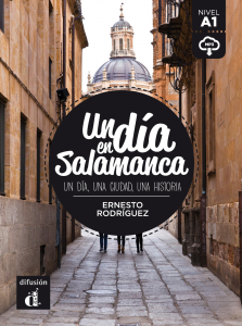 UN DIA EN… Un dia en Salamanca. Libro + MP3 desc. A1